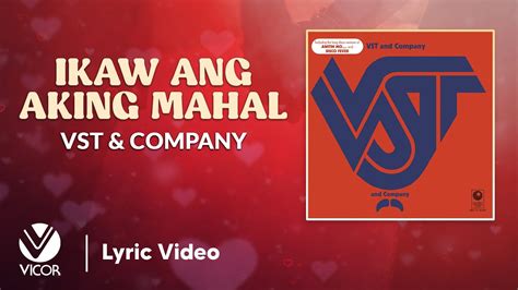 Ikaw Ang Aking Mahal - VST & Company (Official Lyric Video) - YouTube