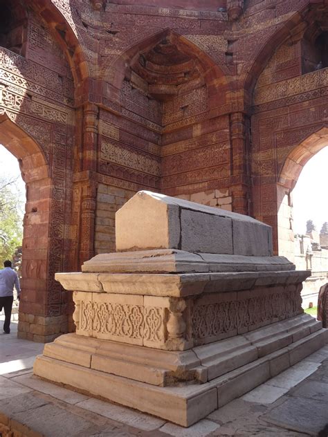 Delhi : Tomb of Sultan Iltutmish in the Qutub Complex | The journey of ...