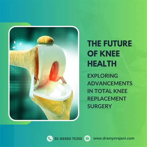 The Future of Knee Health: Exploring Advancements in Total Knee ...