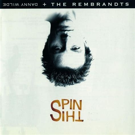 The Rembrandts - Spin This Lyrics and Tracklist | Genius