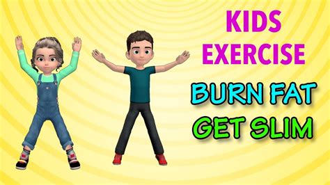 Kids Exercise: Burn Fat and Get Slim - Fitness Magazine