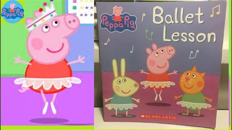 Peppa Pig Ballet Lesson | Storytime Read Aloud 4u - YouTube