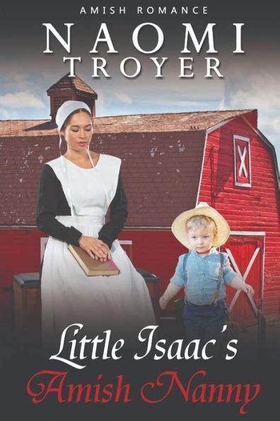 Little Isaac's Amish Nanny by Naomi Troyer, Paperback | Barnes & Noble®