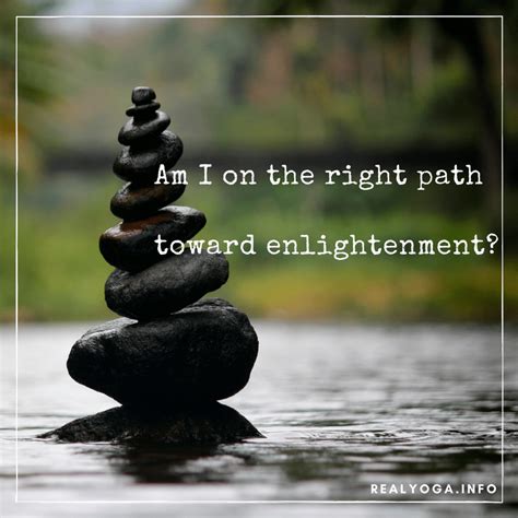 Enlightenment - Am I on the right path?