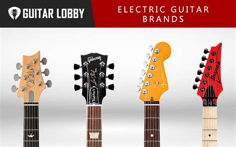 25 Best Electric Guitar Brands in 2024 (Ranked) - Guitar Lobby