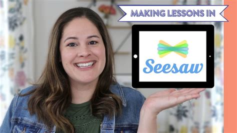 How to upload and create lessons in Seesaw | Seesaw tutorial for ...