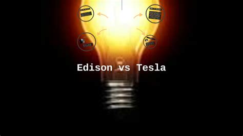 Edison vs Tesla by Caroline Hakel on Prezi