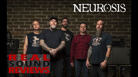 RSR#13 - Why is NEUROSIS the Best Band in the world ? (#RSR) - YouTube