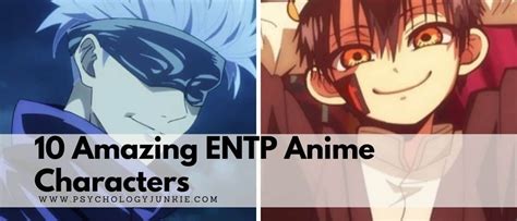 10 Amazing ENTP Anime Characters - Psychology Junkie