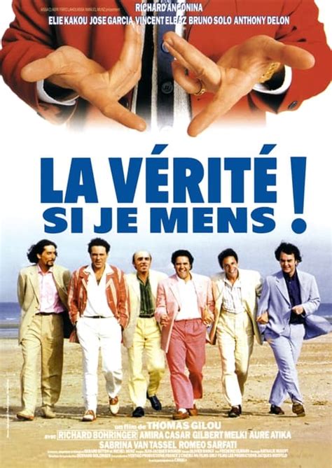 La vérité si je mens ! Filmi Konusu, Oyuncuları ve Yönetmeni - La ...