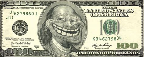 Trollface $100 Note Artwork | Trollface | Know Your Meme