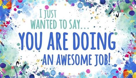 You're Doing an Awesome Job | Good job quotes, Job well done quotes, Do ...