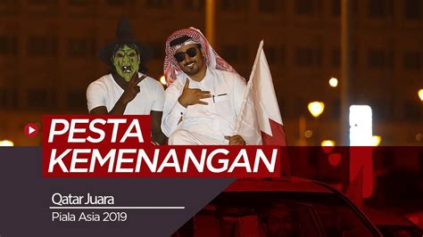 Juara Piala Asia 2019, Rakyat Qatar Berpesta - BOLA.COM | Vidio