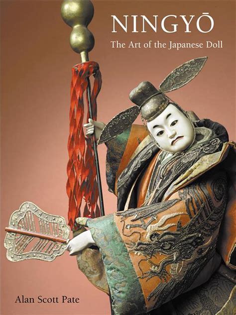 Ningyo: The Art of the Japanese Doll by Alan Scott Pate, Hardcover ...