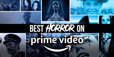 The Best Horror Movies on Amazon Prime Video Right Now (October 2024)