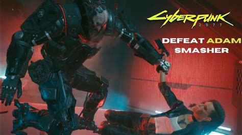 DEFEAT ADAM SMASHER | V VS ADAM SMASHER | BOSS FIGHT | CYBERPUNK 2077 ...