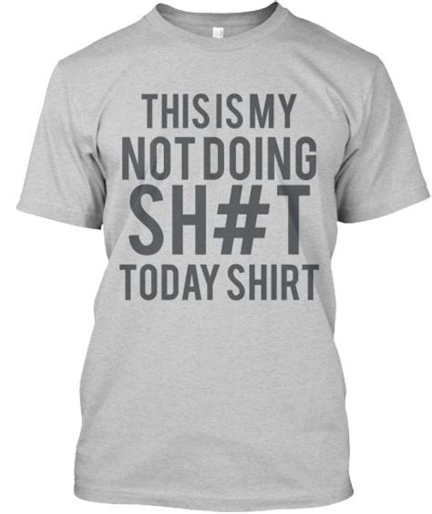 Funny mens tshirts, college students @notdoingshittoday ...