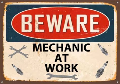 "Beware Mechanic at work" Metal Sign,Lubricants,Retro,Collectable ...