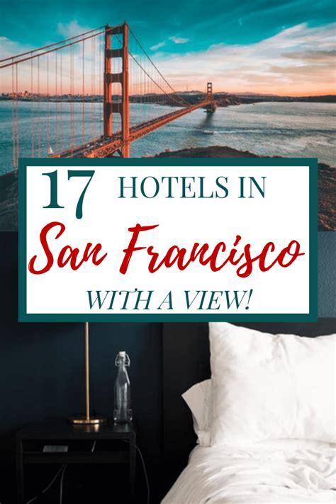 17 San Francisco Hotels With a View! - My Perfect Itinerary