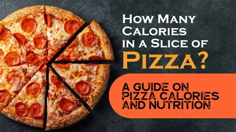 How Many Calories in a Slice of Pizza? A Guide on Pizza Calories and ...