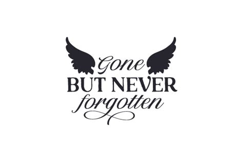 Gone but Never Forgotten SVG Cut file by Creative Fabrica Crafts ...