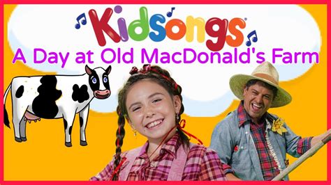 Kidsongs:A Day at Old MacDonald's Farm | Mary Had a Little Lamb ...