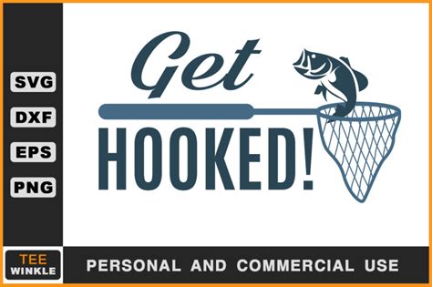 Get Hooked, Fishing T Shirt, Fishing Svg By teewinkle | TheHungryJPEG.com