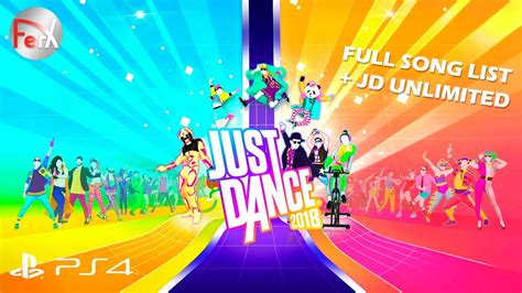 Just Dance 2018 - FULL Song List + Unlimited [PS4] - YouTube