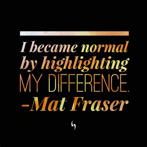 Mat Fraser Quotes - ShortQuotes.cc