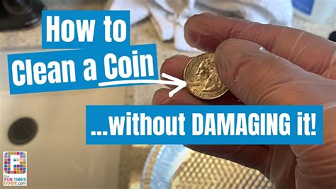 How To Clean A Coin WITHOUT Damaging It (Or Lowering Value!) - YouTube