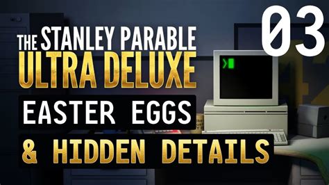 The Stanley Parable: Ultra Deluxe - Easter Eggs & Hidden Details Pt. 3 ...