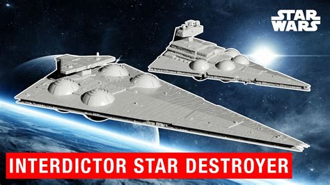 Star Wars: Discover The Interdictor Star Destroyer Ultimate Weapons ...