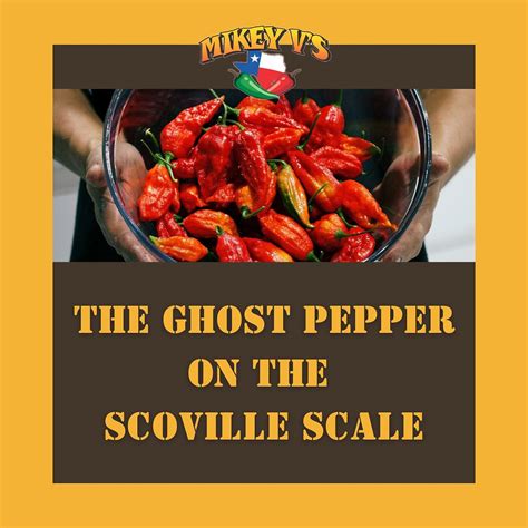 The Ghost Pepper on The Scoville Scale