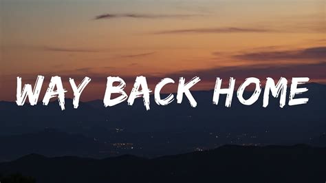 Way back home (lyrics) - YouTube