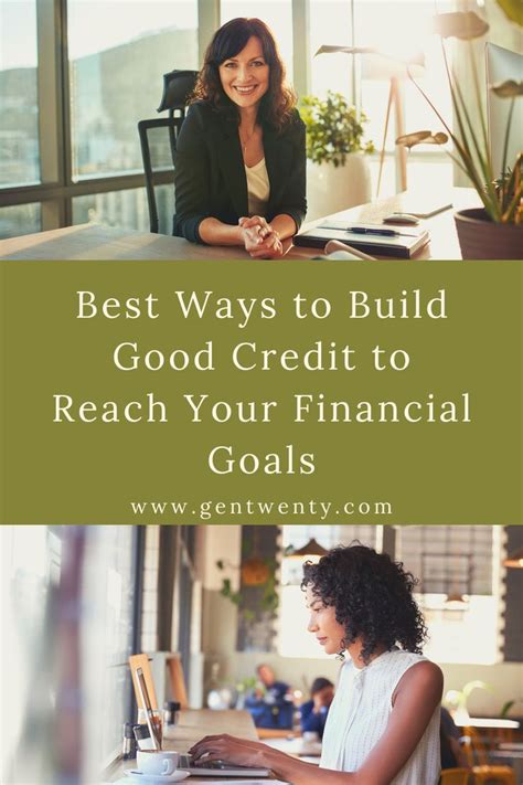 Best Ways to Build Good Credit to Reach Your Financial Goals | Good ...