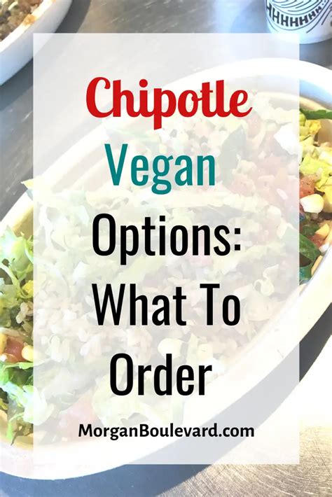 Chipotle Vegan Options - Celebrate and Have Fun