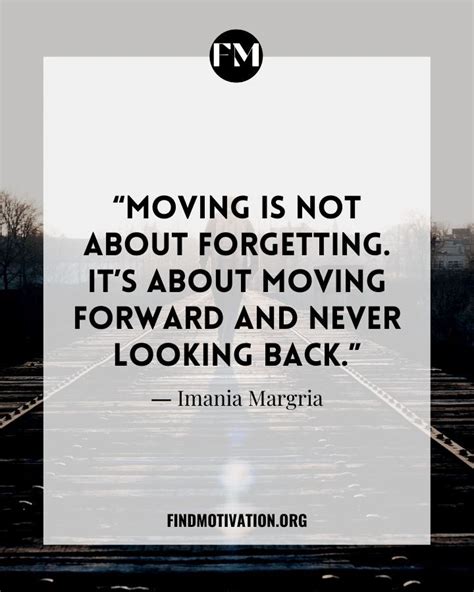 19 Inspiring Quotes About Move On To Keep Moving Forward In Your Life ...