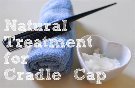 Natural Treatment for Cradle Cap - Feathers in Our Nest