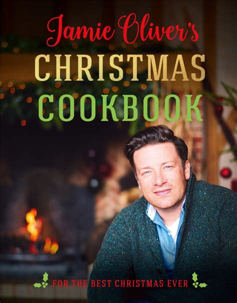 Jamie Oliver's Christmas Cookbook Recipes | Williams Sonoma Taste