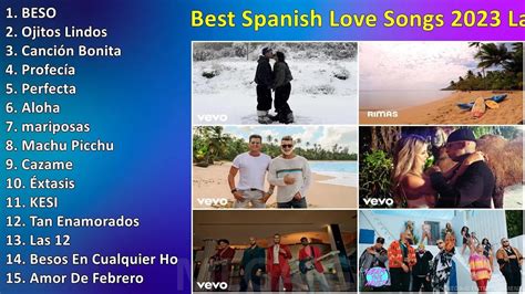 Best Spanish Love Songs 2023 Latin Romantic Music 2023 Beautiful ...