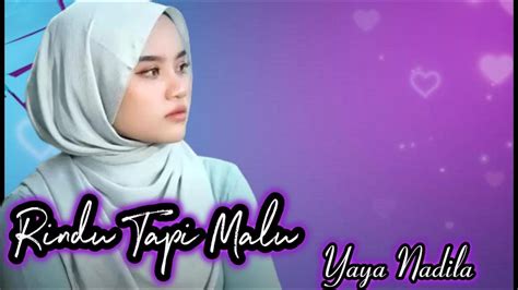 Rindu Tapi Malu Yaya Nadila LIRIK - YouTube