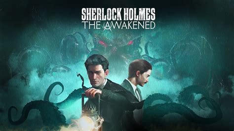 Sherlock Holmes: The Awakened Receives New Trailer