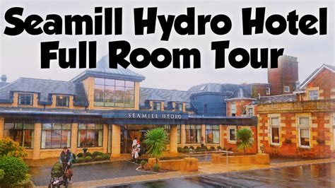 SEAMILL HYDRO HOTEL || Full Room Tour - YouTube