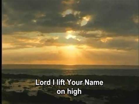 Lord I Lift Your Name On High - Rick Founds - YouTube