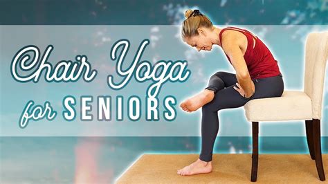 Yoga for Seniors ♥ Chair Stretches for Pain Relief, Relaxation, Joint ...