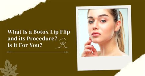 What Is a Botox Lip Flip and its Procedure? Is It For You? - Apprize ...