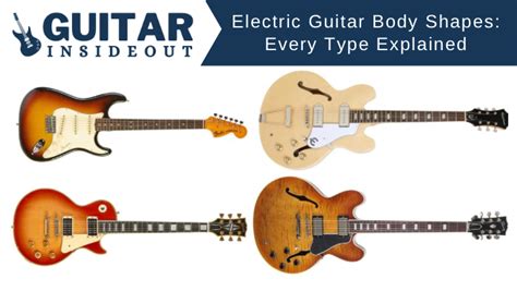 Electric Guitar Body Shapes: Every Type Explained - Guitar Inside Out