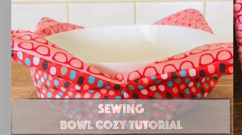 Easy Quick BOWL COSY Sewing Project for Beginners | How to Make a ...