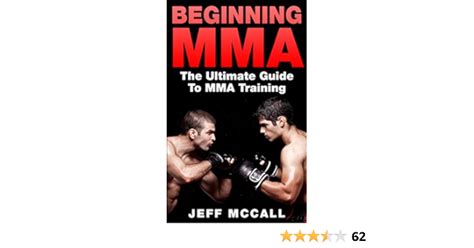 Mastering MMA: Beginner's Guide to Training in All Disciplines