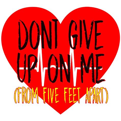 ‎Альбом «Don't Give Up On Me (From Five Feet Apart) [Originally ...